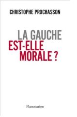 La gauche est-elle morale